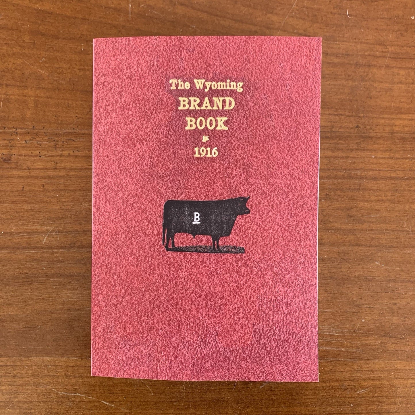 1916 Official Brand Book of the State of Wyoming / Live Stock Laws FACSIMILE