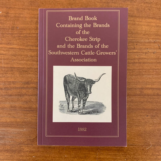 1882 Brand Book Cherokee Strip Southwestern Cattle-Growers' Assoc. / Facsimile