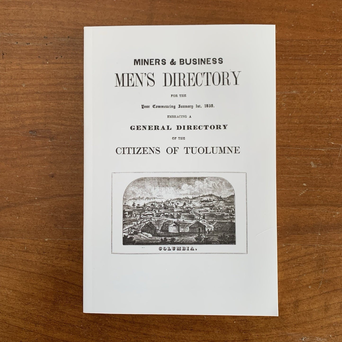 1856 Miners & Business Mens Directory for Tuolumne California / FACSIMILE