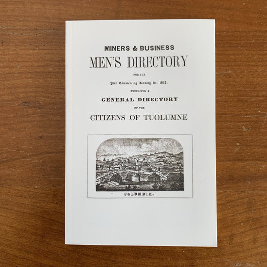 1856 Miners & Business Mens Directory for Tuolumne California / FACSIMILE