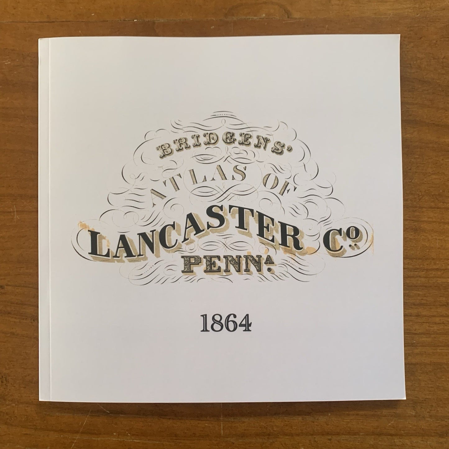 1864 Bridgens' Atlas of Lancaster Pennsylvania / Facsimile