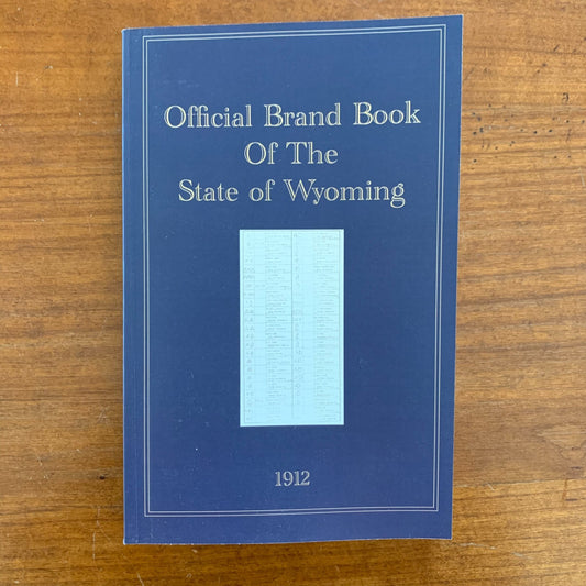1912 Official Brand Book of the State of Wyoming / Facsimile