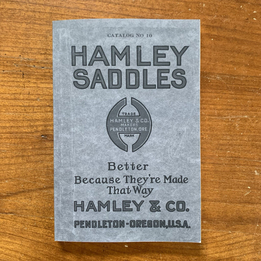1915 Hamley Saddles Catalog No. 10 / Facsimile