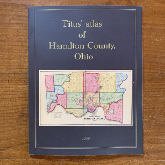 1869 Atlas of Hamilton County, Ohio / Cincinnati Plate Book / Facsimile