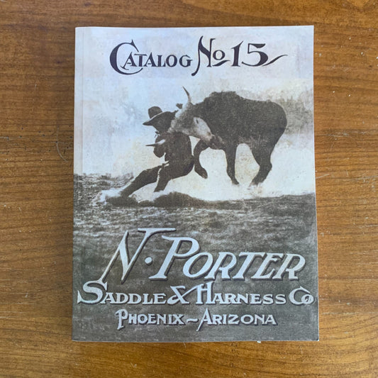 1928 N. Porter Saddle & Harness Company Catalog No. 15 / Facsimile
